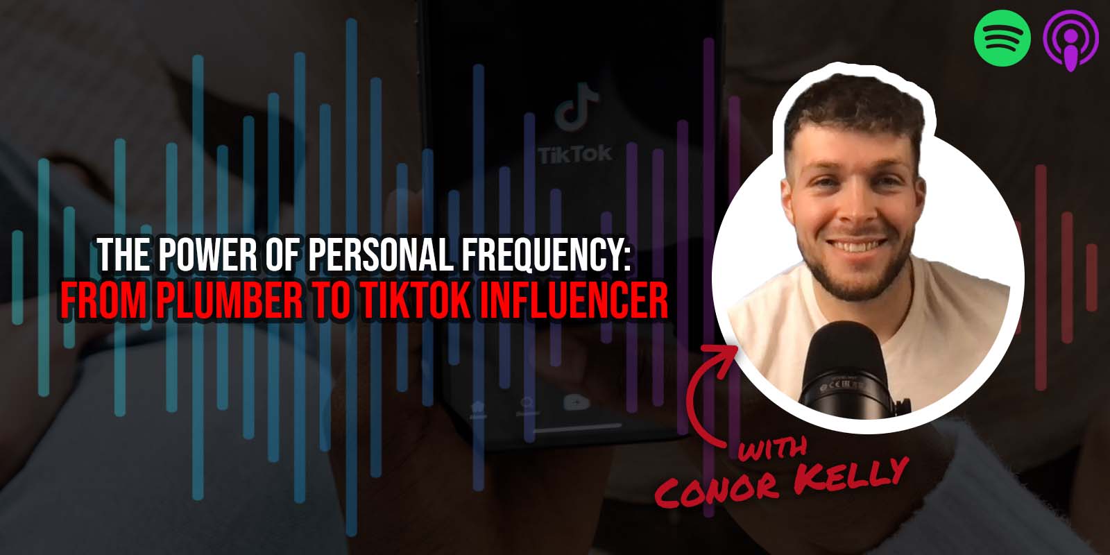 From Plumber to TikTok Influencer: A Real Estate Success Story with Conor Kelly