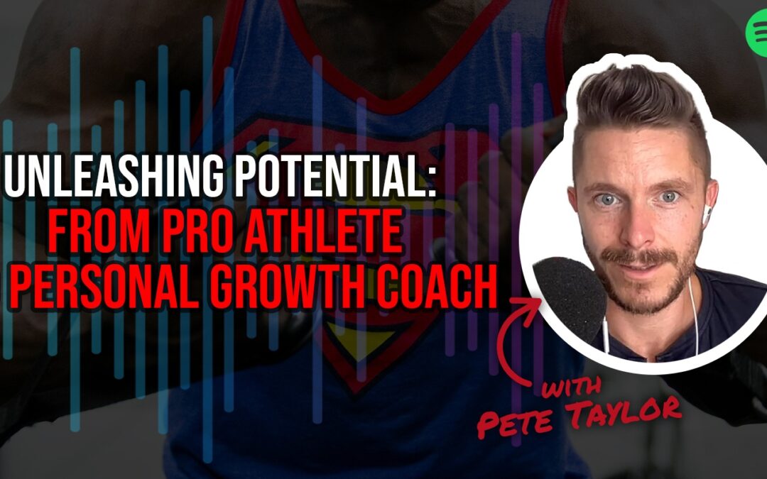 Unleashing Potential: From Pro Athlete to Personal Growth Coach