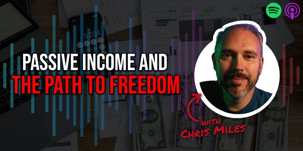 Passive Income and The Path to Freedom
