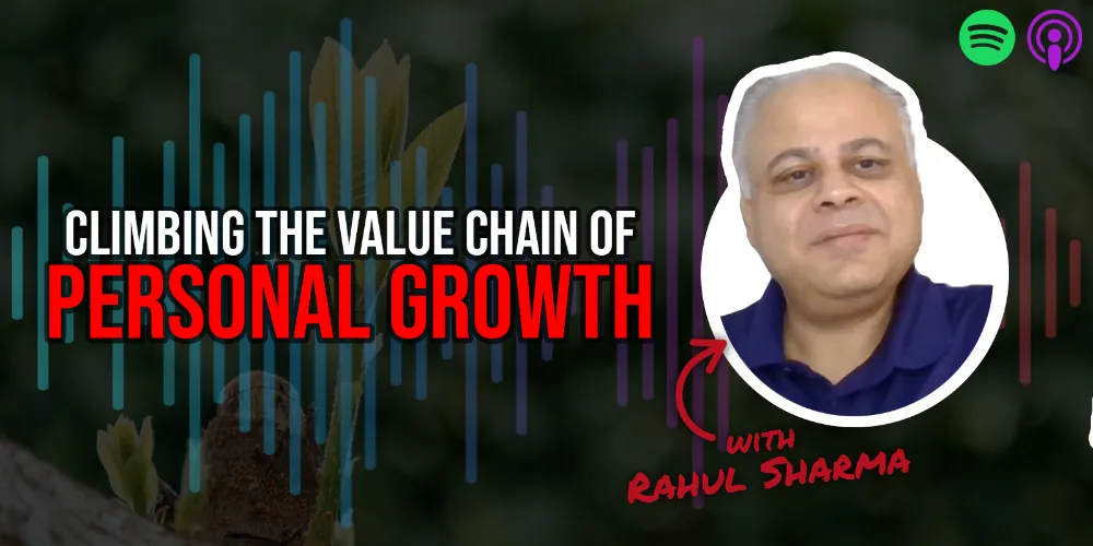 Climbing the Value Chain of Personal Growth